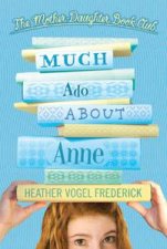MotherDaughter Book Club Much Ado About Anne