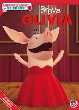 Brava, Olivia! by Tina Gallo