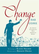 Change Has Come An Artist Celebrates Our American Spirit