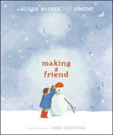 Making a Friend by Alison McGhee