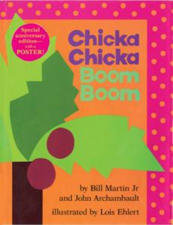 Chicka Chicka Boom Boom by John Archambault & Bill Martin Jnr