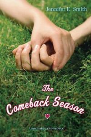 Comeback Season by Jennifer E Smith
