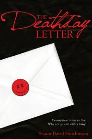 Deathday Letter by Shaun David Hutchinson