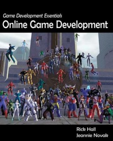 Game Development Essentials by Rick Hall & Jeannie Novak