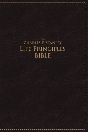 The Charles F. Stanley Life Principles Bible, NASB: Large Print Edition by Charles Stanley