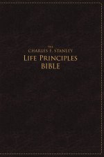 The Charles F Stanley Life Principles Bible NASB Large Print Edition