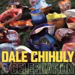 Dale Chihuly A Celebration