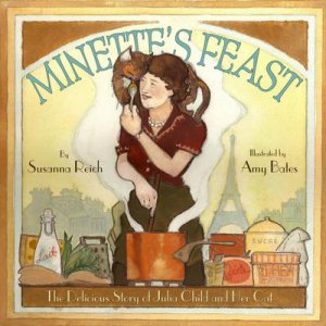 Minette's Feast by Susanna Reich