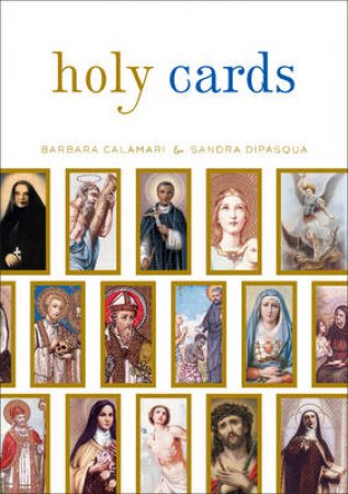 Holy Cards by Sandra di Pasqua