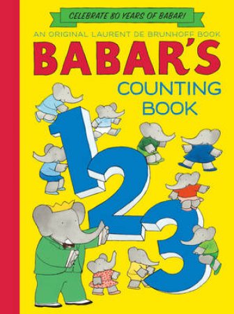 Babar's Counting Book (Anniversary Edition) by Laurent de Brunhoff