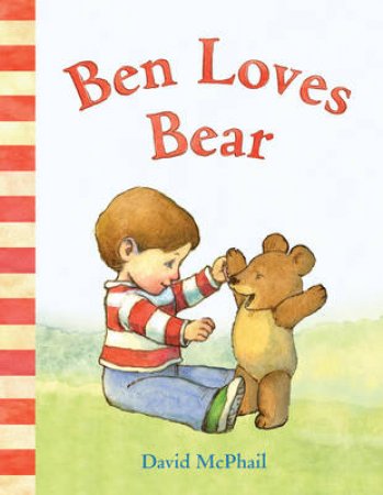 Ben Loves Bear by David McPhail