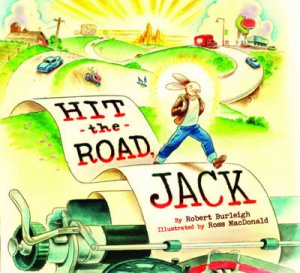 Hit the Road, Jack by Robert Burleigh