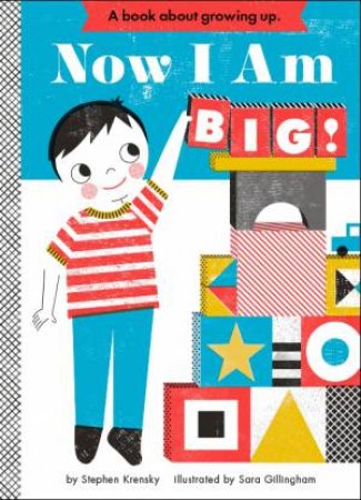 Now I Am Big! by Stephen Krensky