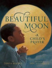 Beautiful Moon A Childs Prayer