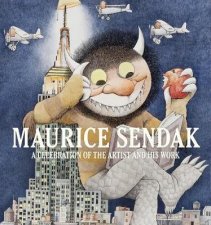 Maurice Sendak A Celebration of the Artist and His Work