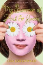 My Summer of Pink  Green Pink  Green Book Two
