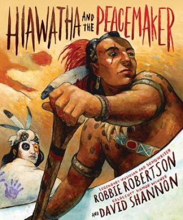 Hiawatha and the Peacemaker - includes CD by Robbie Robertson