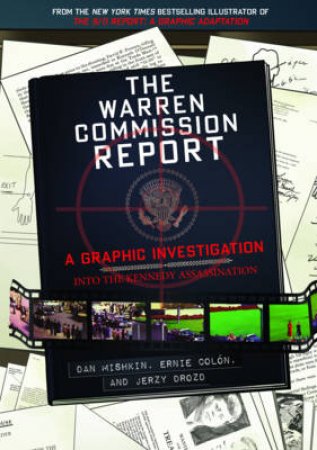 The Warren Commission Report by Dan Mishkin & Ernie Colón & Jerzy Drozd & Richard Reeves