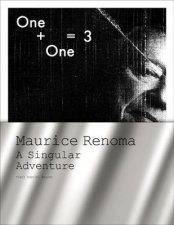 Maurice Renoma A Singular Adventure