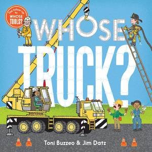 Whose Truck? by Toni Buzzeo
