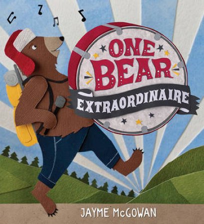 One Bear Extraordinaire by Jayme McGowan