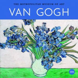 Van Gogh 2016 Wall Calendar by Met Museum Of Art