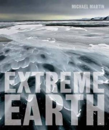 Extreme Earth by Michael Martin