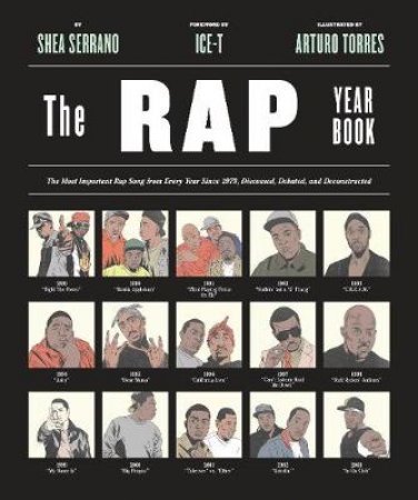 The Rap Year Book by Shea Serrano