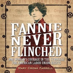 Fannie Never Flinched: One Woman s Courage in the Struggle for Am by Mary C Farrell