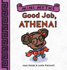 Mini Myths Good Job Athena