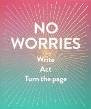 No Worries Guided Journal