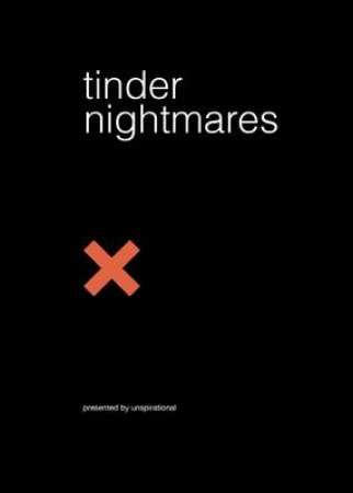Tinder Nightmares by Samantha Weiner