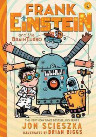 Frank Einstein And The BrainTurbo by Jon Scieszka