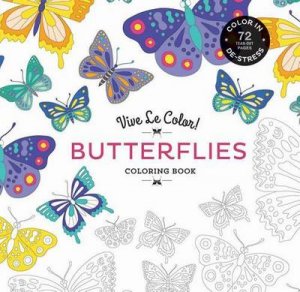 Butterflies Coloring Book by Vive Le Color