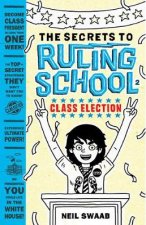 Secrets to Ruling School Book Two Class Election