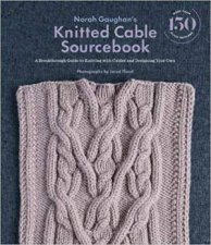 Norah Gaughans Knitted Cable Sourcebook