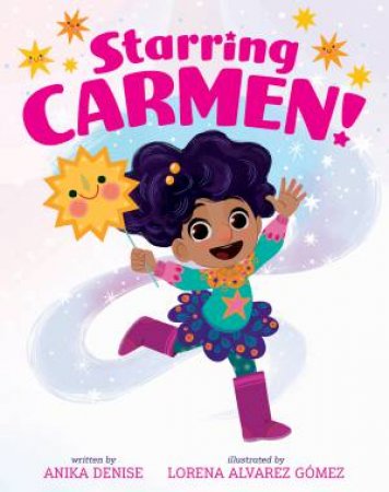 Starring Carmen! by Anika Denise