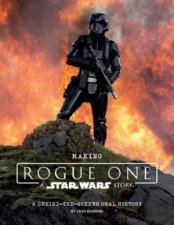 Making Rogue One A Star Wars Story