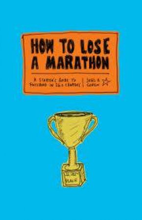 How To Lose A Marathon by Joel Cohen