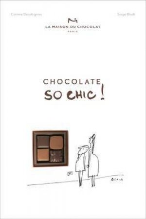 Chocolat So Chic! by Corinne Decottignies