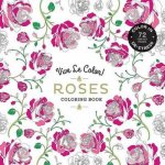 Vive Le Color Roses Adult Coloring Book