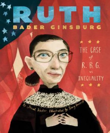 Ruth Bader Ginsburg by Jonah Winter