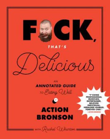 F*ck, That's Delicious by Action Bronson