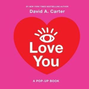 I Love You by David A Carter