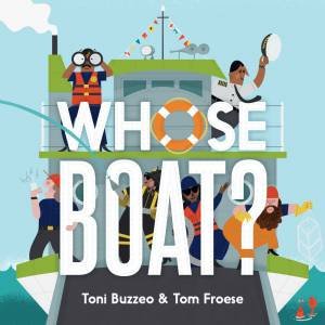 Whose Boat? by Toni Buzzeo