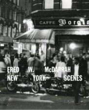 Fred W McDarrah New York Scenes