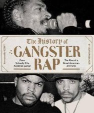 The History Of Gangster Rap