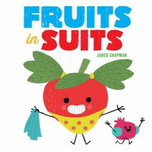 Fruits In Suits by Jared Chapman