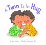 A Twin Is To Hug