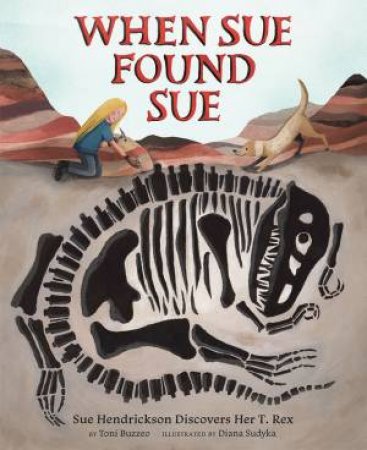 When Sue Found Sue by Toni Buzzeo & Diana Sudyka